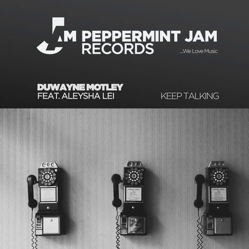 Duwayne Motley, Aleysha Lei - Keep Talking [PJ282]